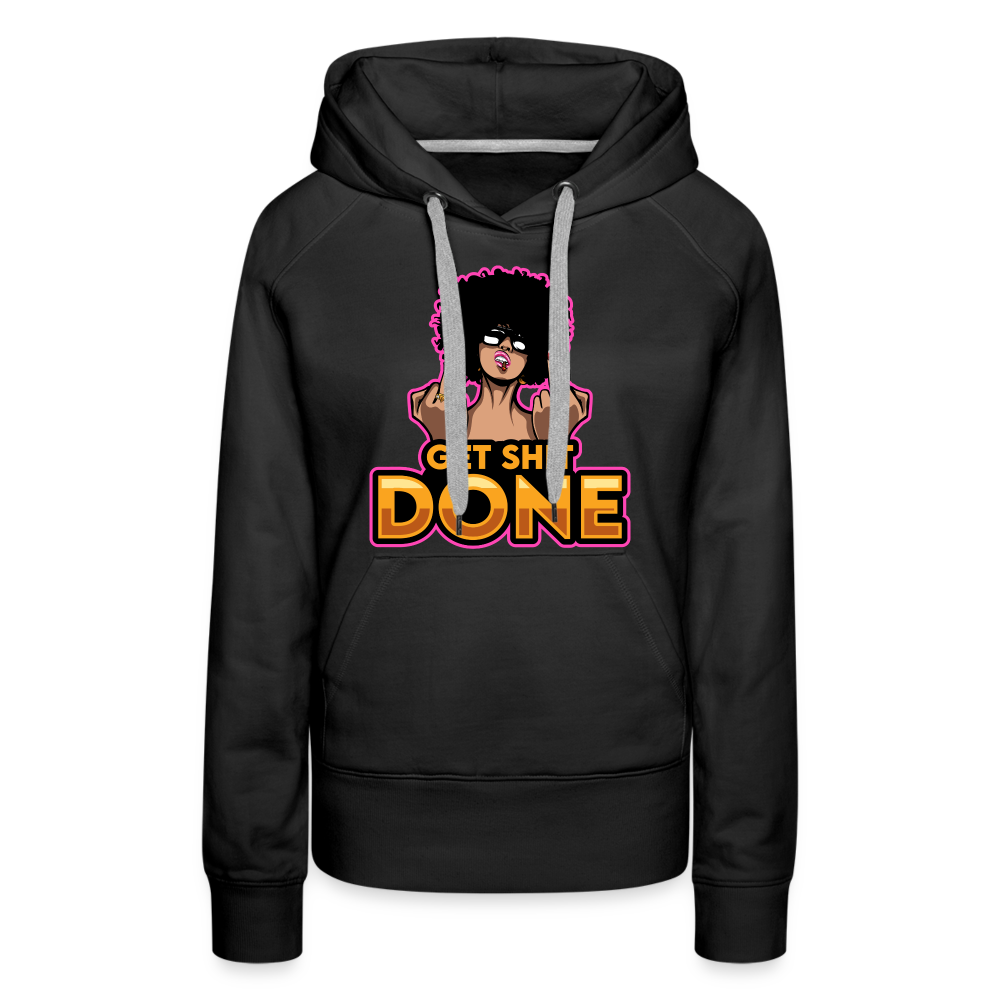 Get It Done Women’s Premium Hoodie - black