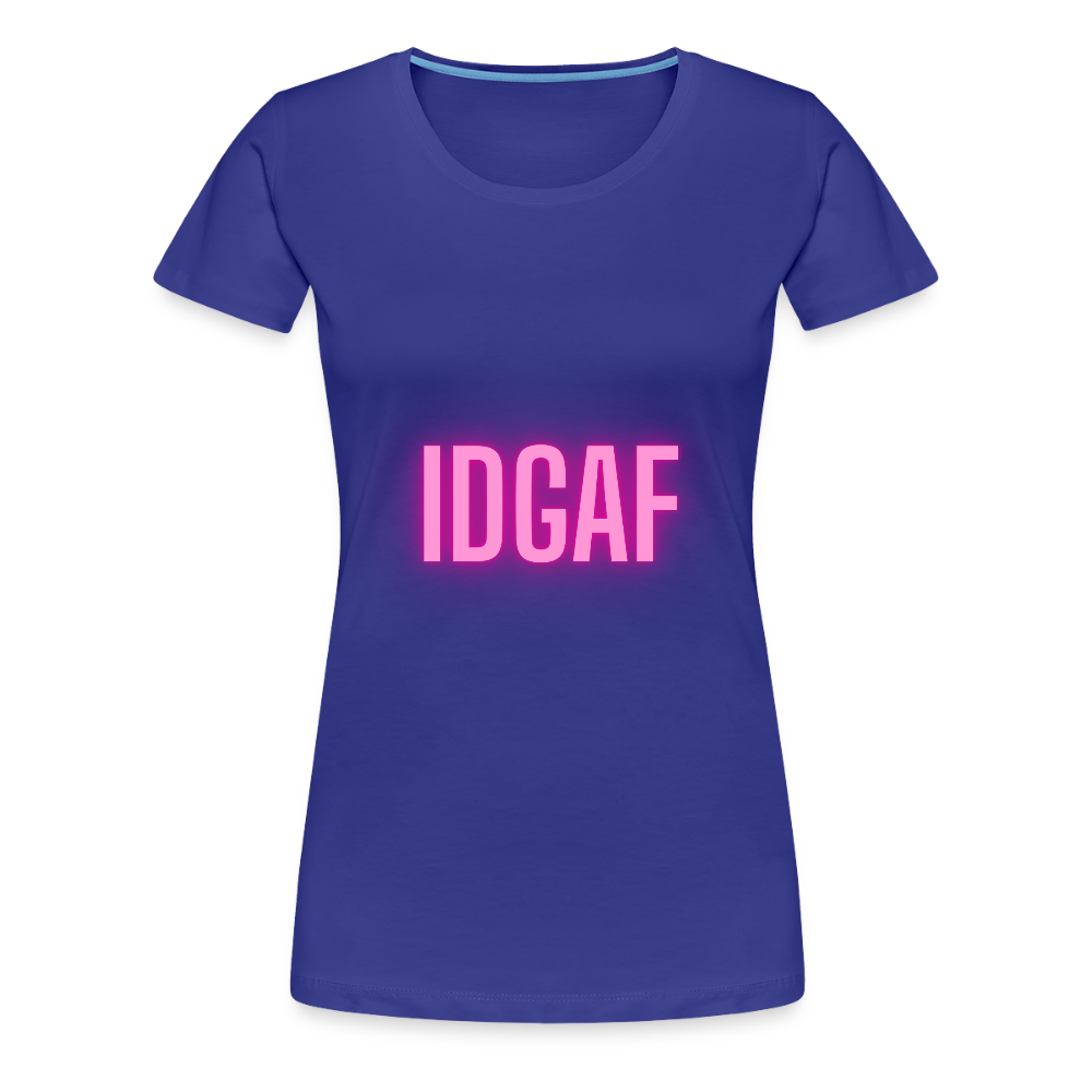 IDGAF Women’s Premium T-Shirt - royal blue