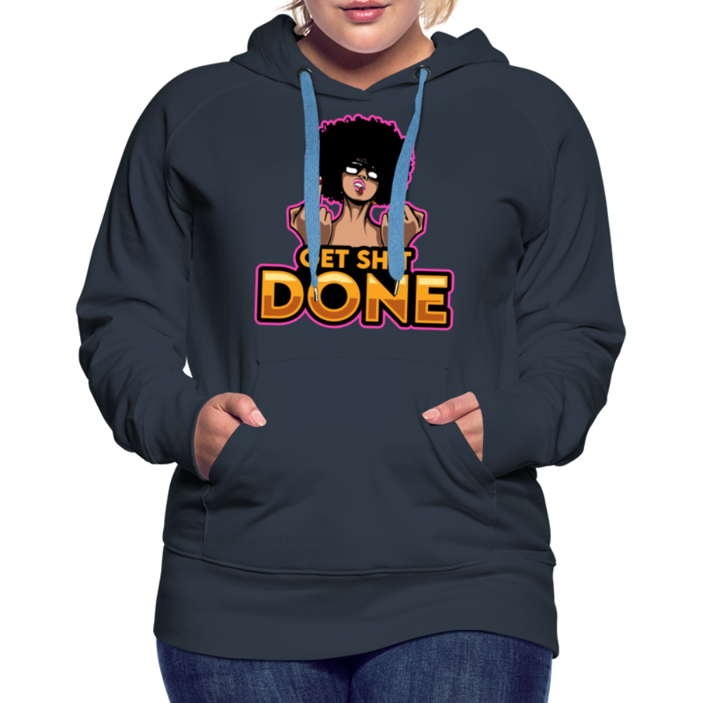 Get It Done Women’s Premium Hoodie - navy