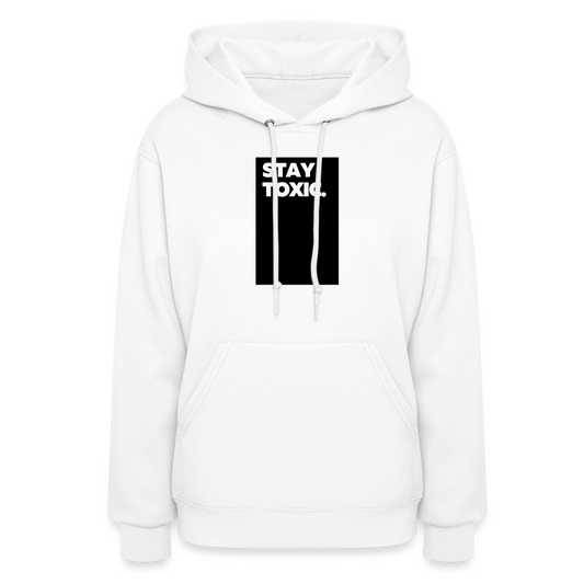 Stay Toxic Women's Hoodie - white