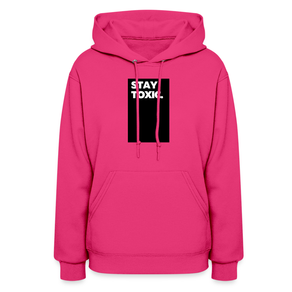 Stay Toxic Women's Hoodie - fuchsia