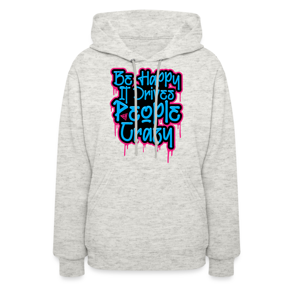 Be Happy Women's Hoodie - heather oatmeal