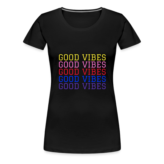 Good Vibes Women’s Premium T-Shirt - black