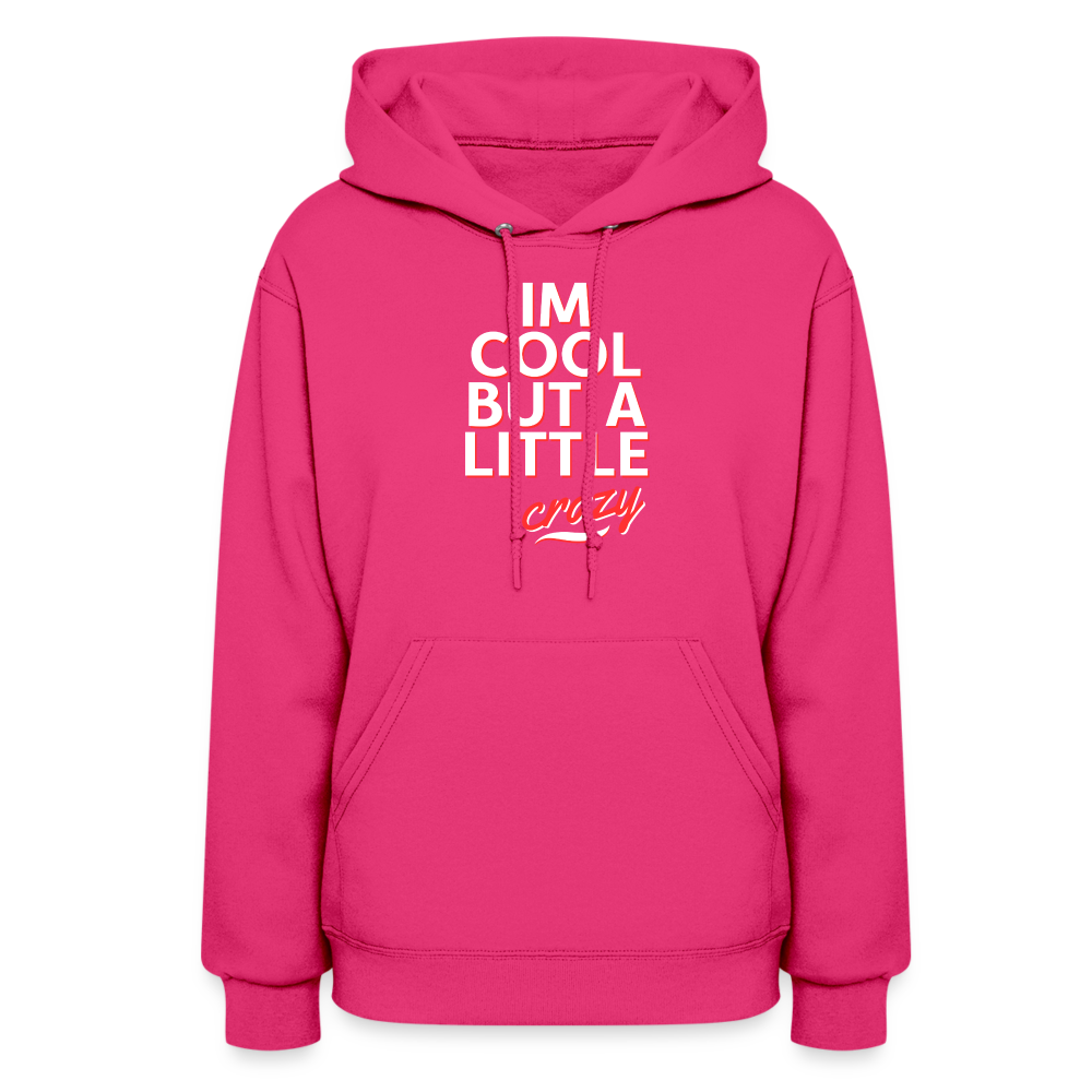 I'm Cool Women's Hoodie - fuchsia