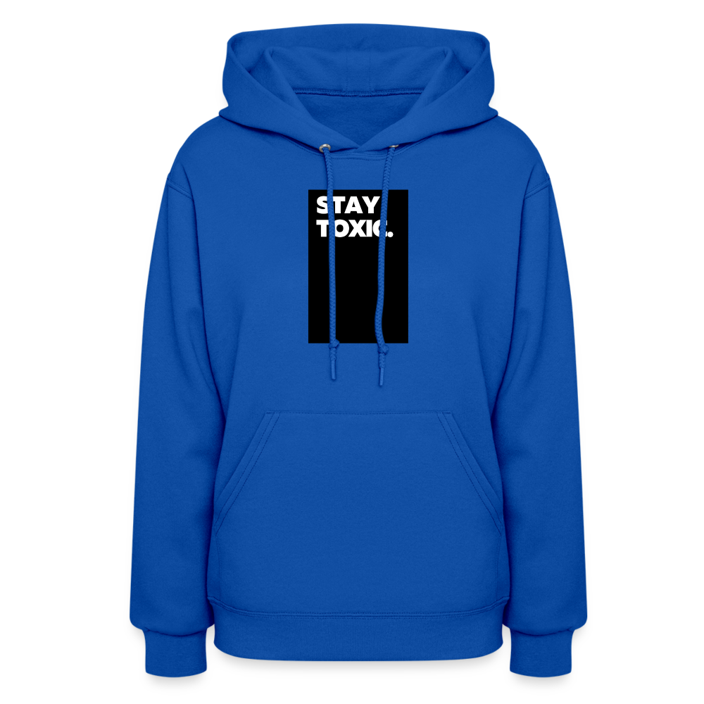 Stay Toxic Women's Hoodie - royal blue
