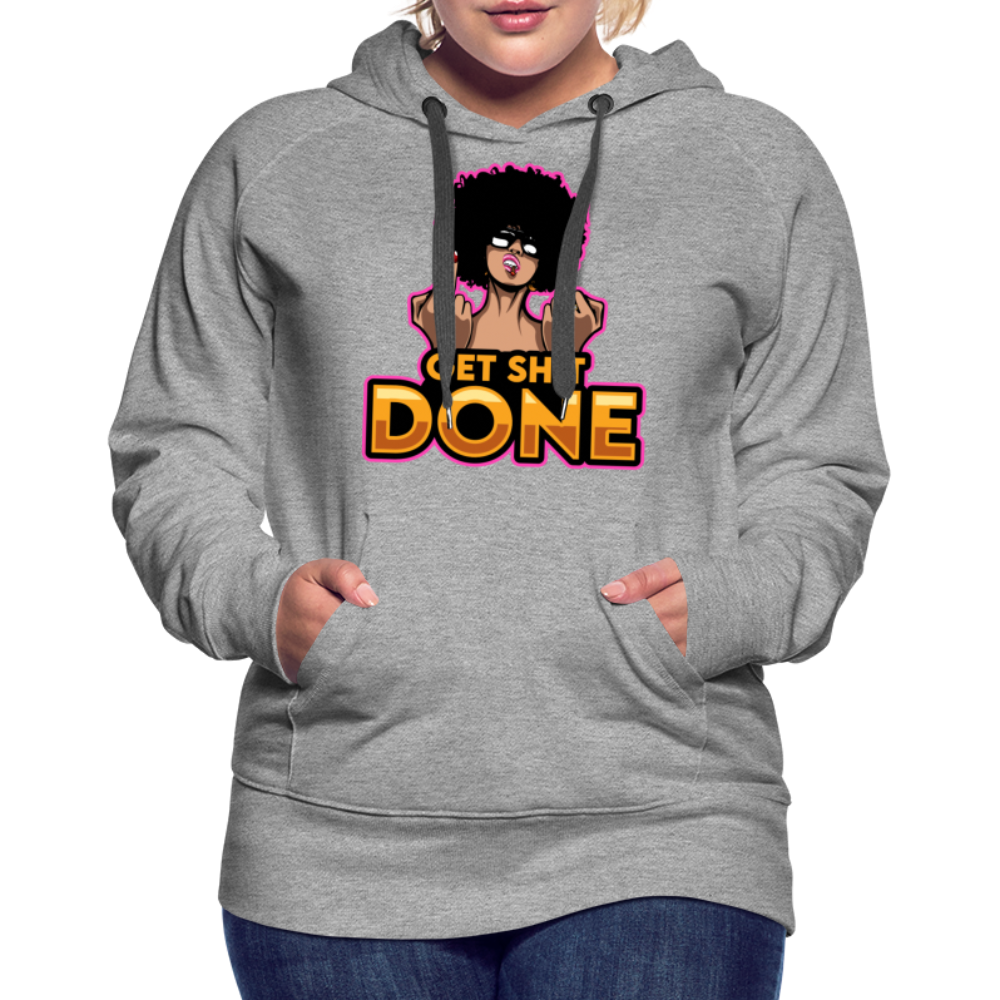 Get It Done Women’s Premium Hoodie - heather grey