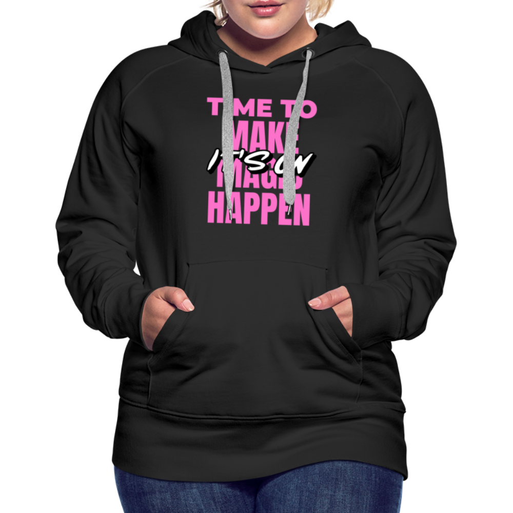 Make It Happen Women’s Premium Hoodie - black