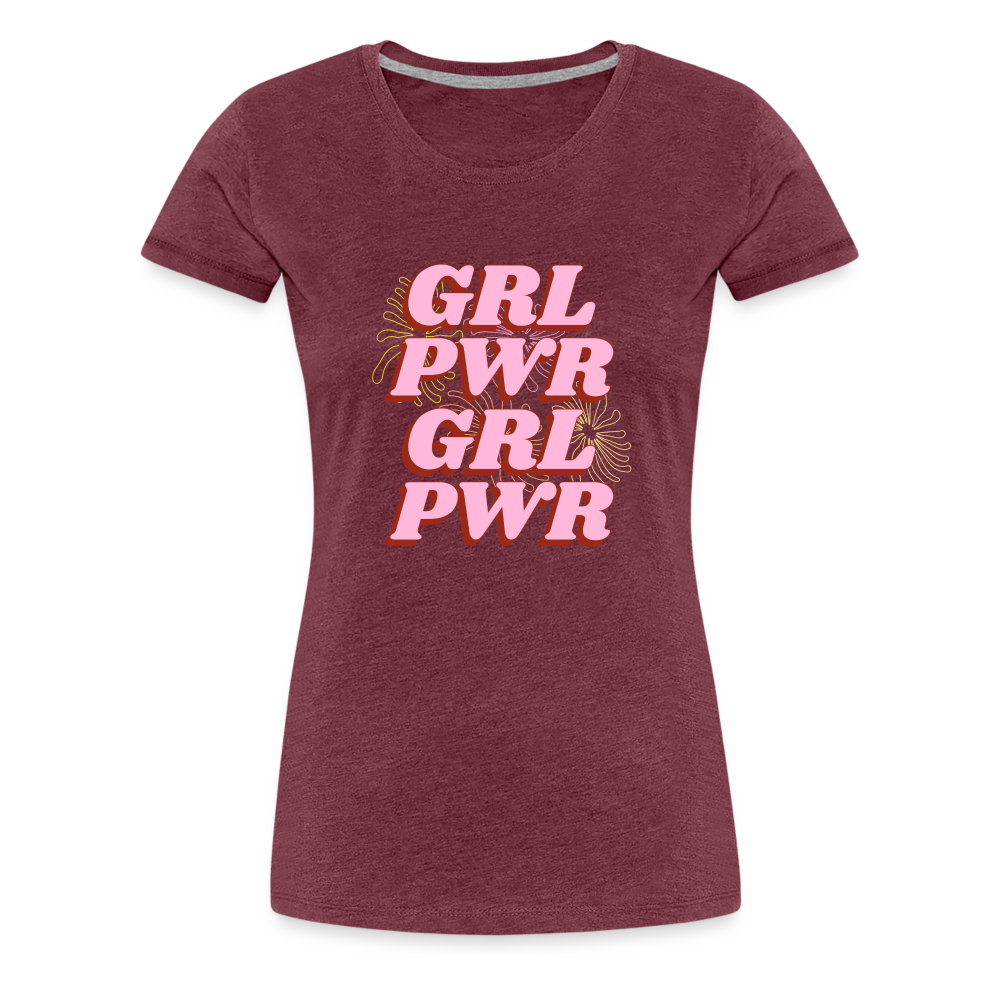 Grl Pwr Women’s Premium T-Shirt - heather burgundy