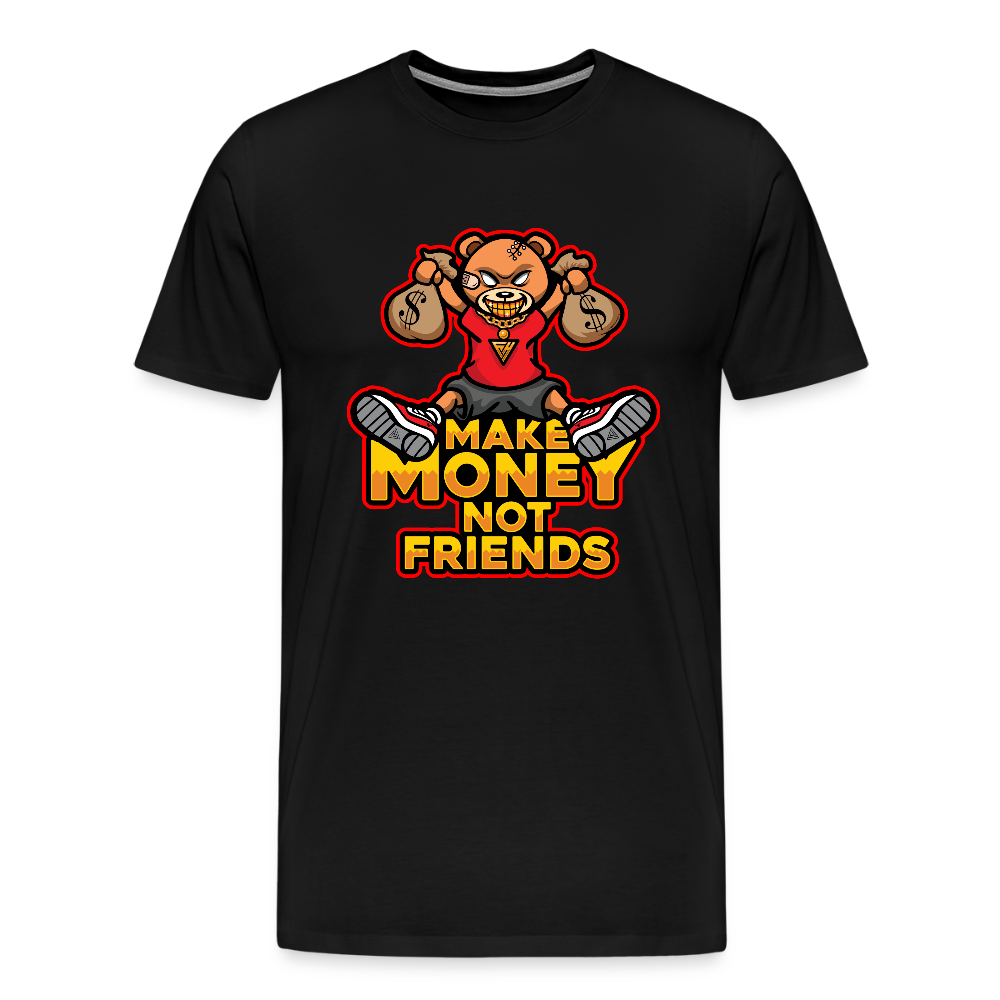 Make Money Not Friends Men's Premium T-Shirt - black