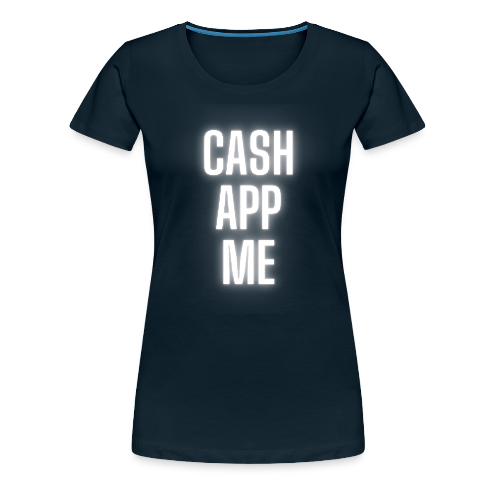 Cash App Me Women’s Premium T-Shirt - deep navy