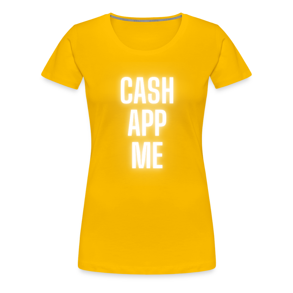Cash App Me Women’s Premium T-Shirt - sun yellow