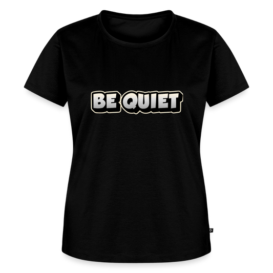 Be Quiet Women’s Premium T-Shirt - black