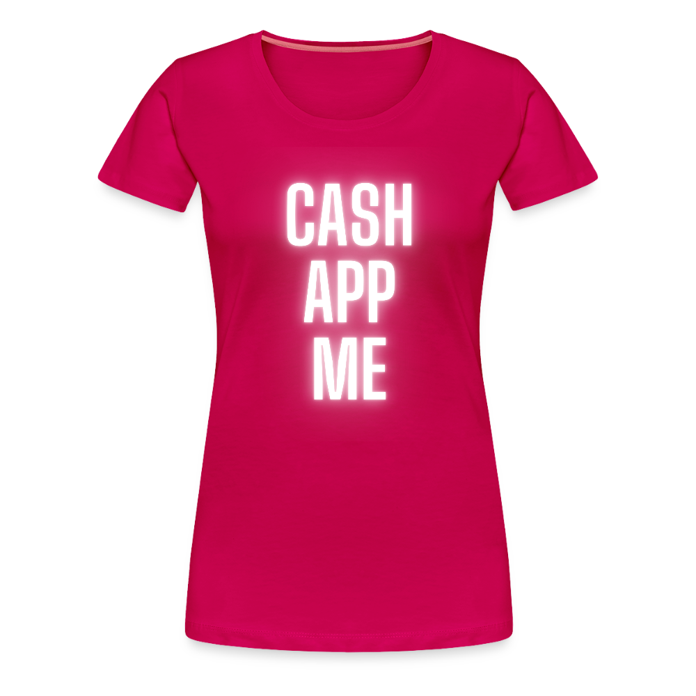 Cash App Me Women’s Premium T-Shirt - dark pink