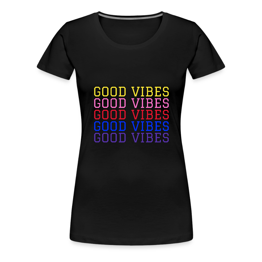 Good Vibes Women’s Premium T-Shirt - black