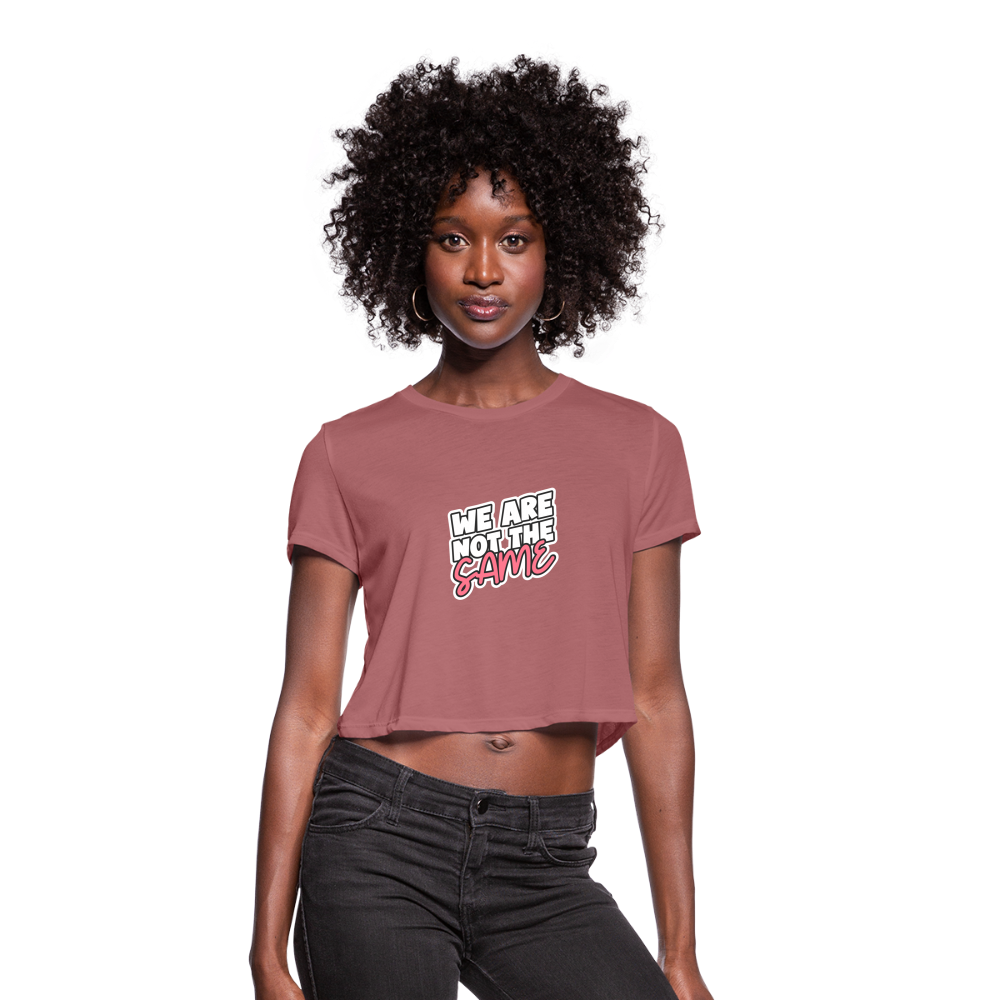 We Are Not The Same Women's Cropped T-Shirt - mauve