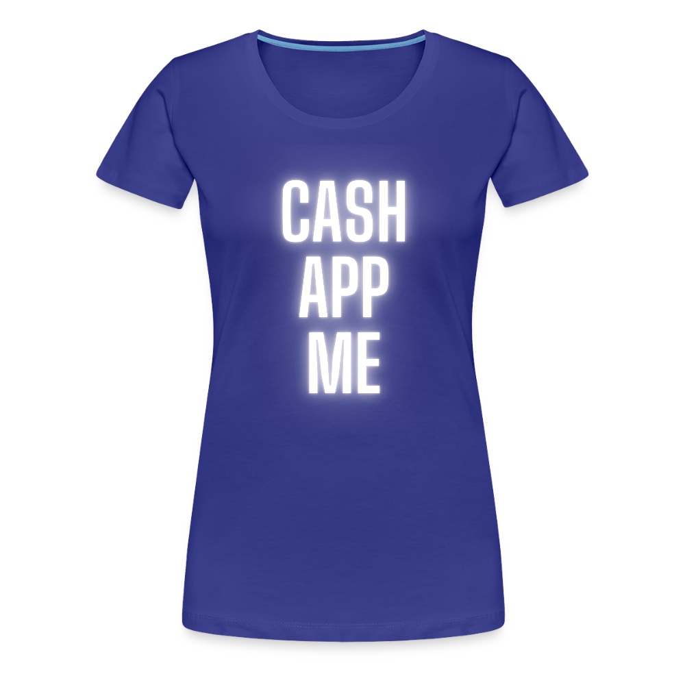 Cash App Me Women’s Premium T-Shirt - royal blue