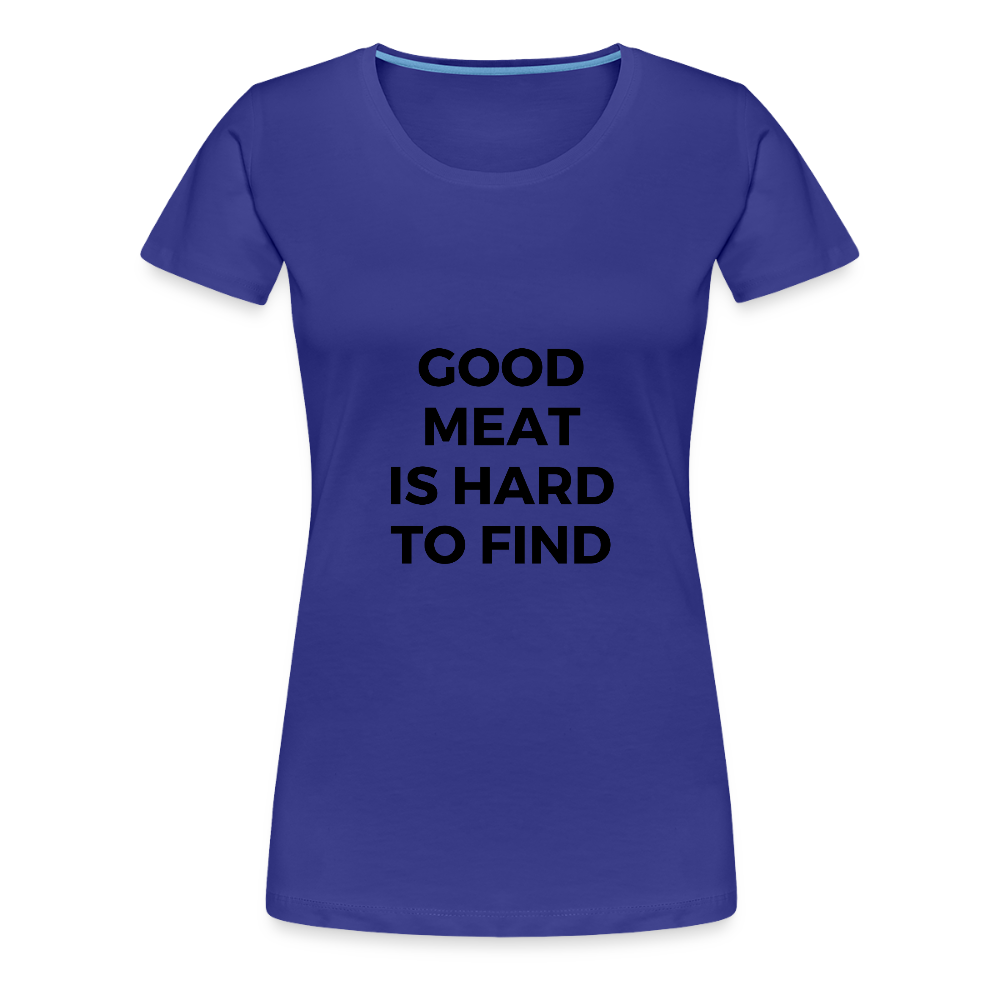 Good Meat Women’s Premium T-Shirt - royal blue