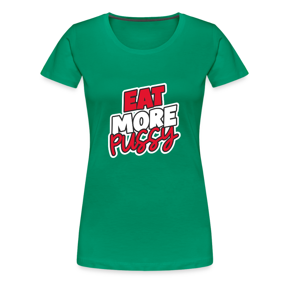 Eat More Women’s Premium T-Shirt - kelly green