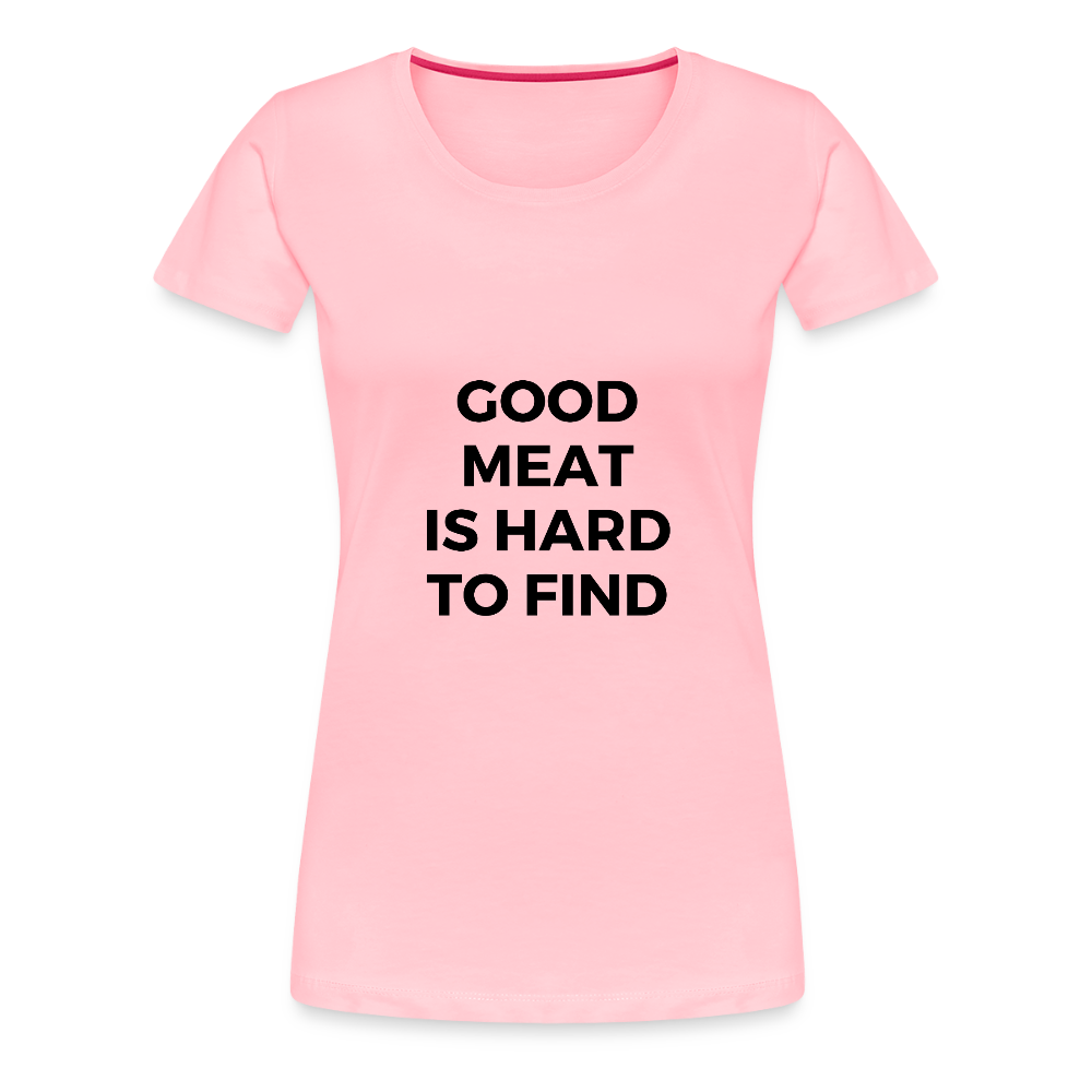 Good Meat Women’s Premium T-Shirt - pink