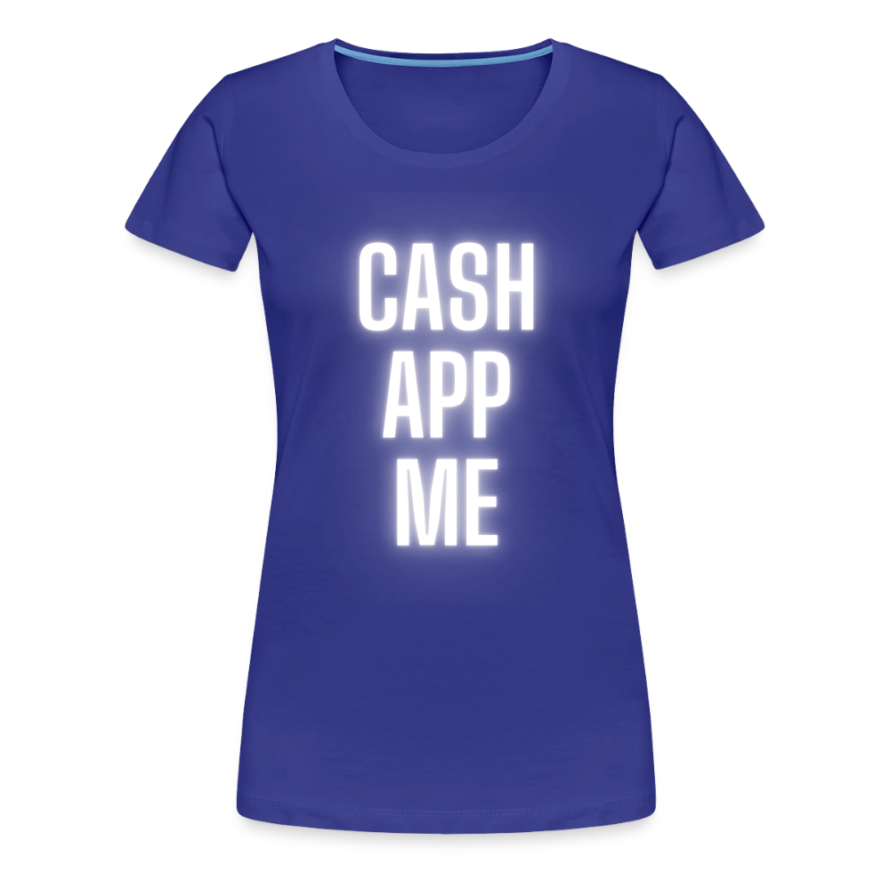 Cash App Me Women’s Premium T-Shirt - royal blue