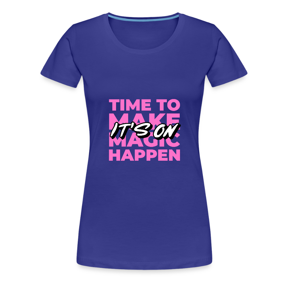 It's On Women’s Premium T-Shirt - royal blue