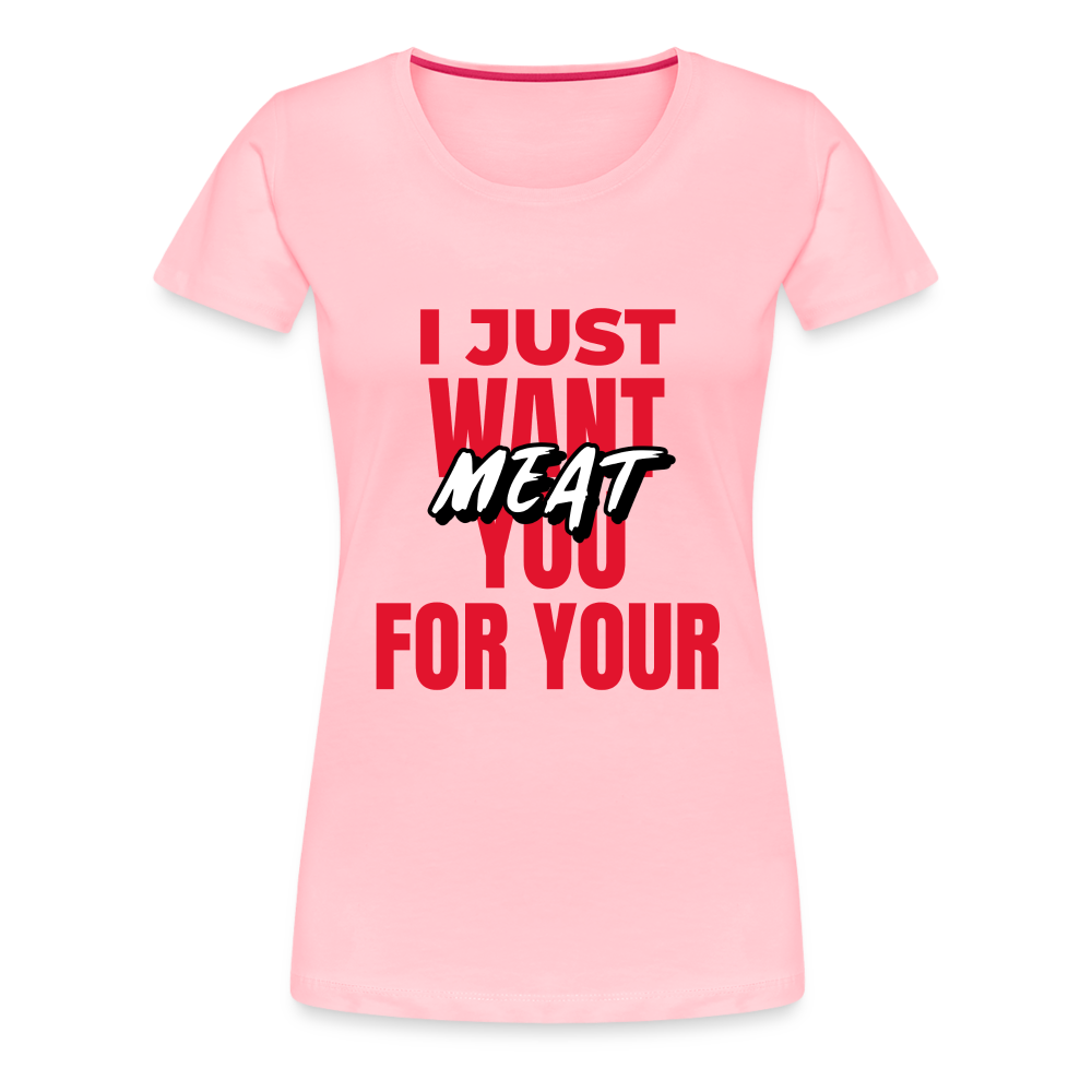 Meat Women’s Premium T-Shirt - pink