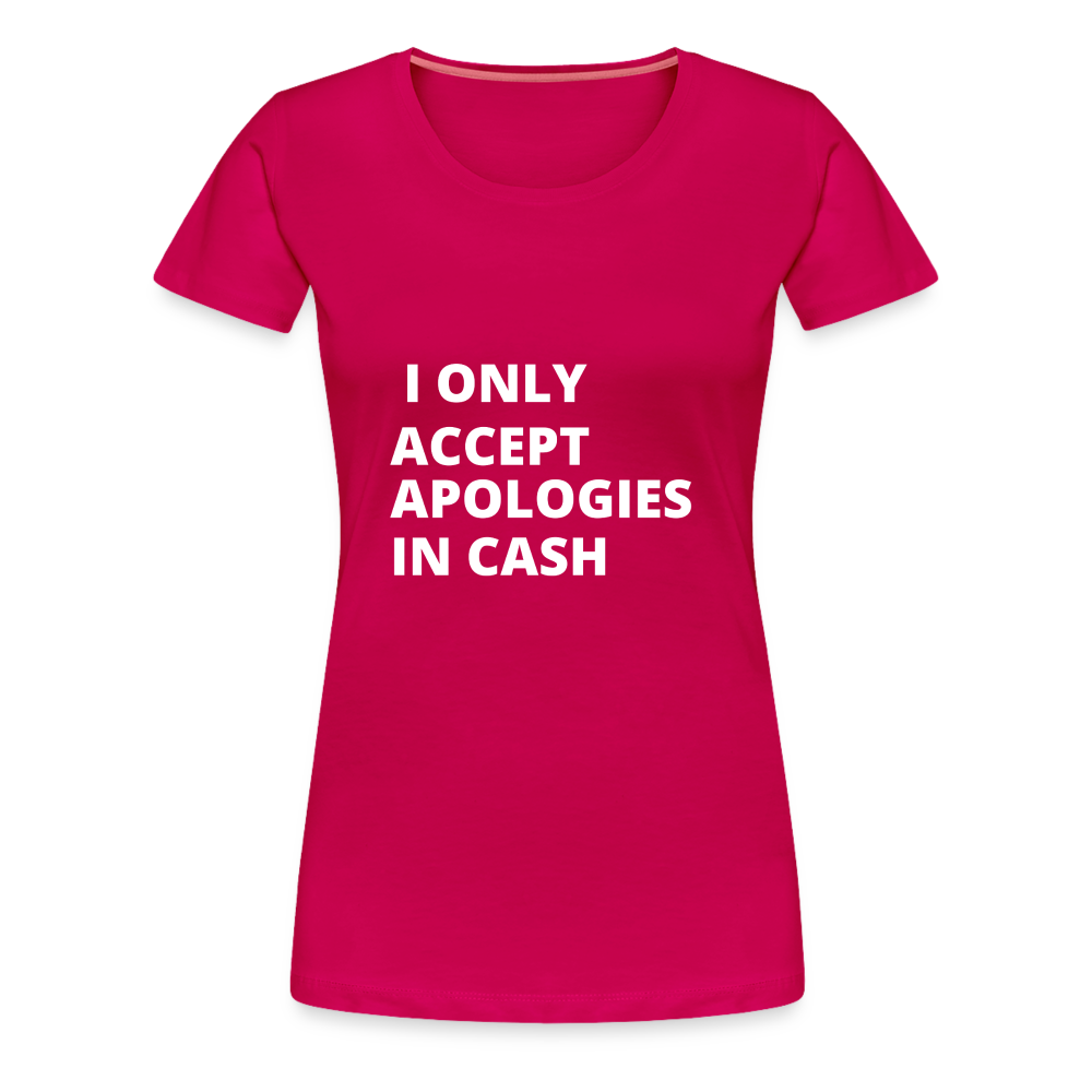 Cash Only Women’s Premium T-Shirt - dark pink