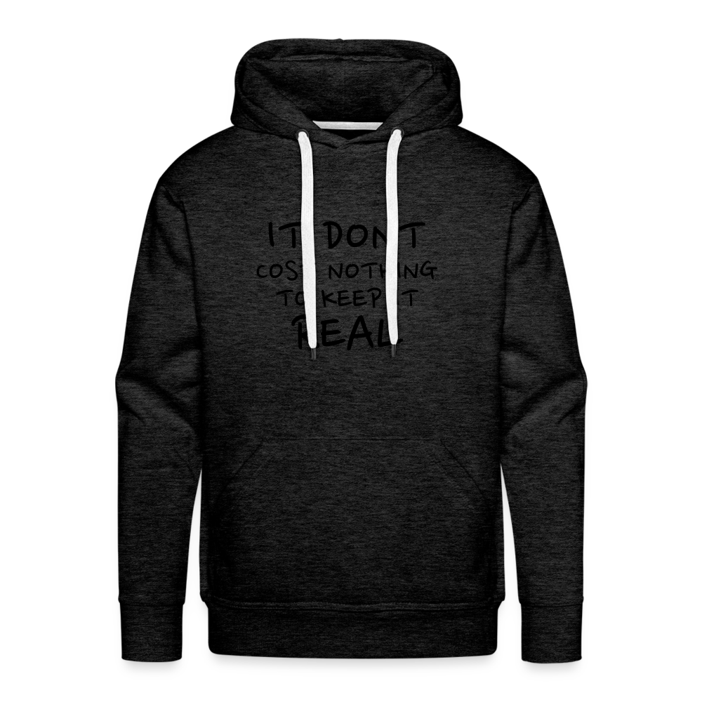 Cost Nothing Men’s Premium Hoodie - charcoal grey