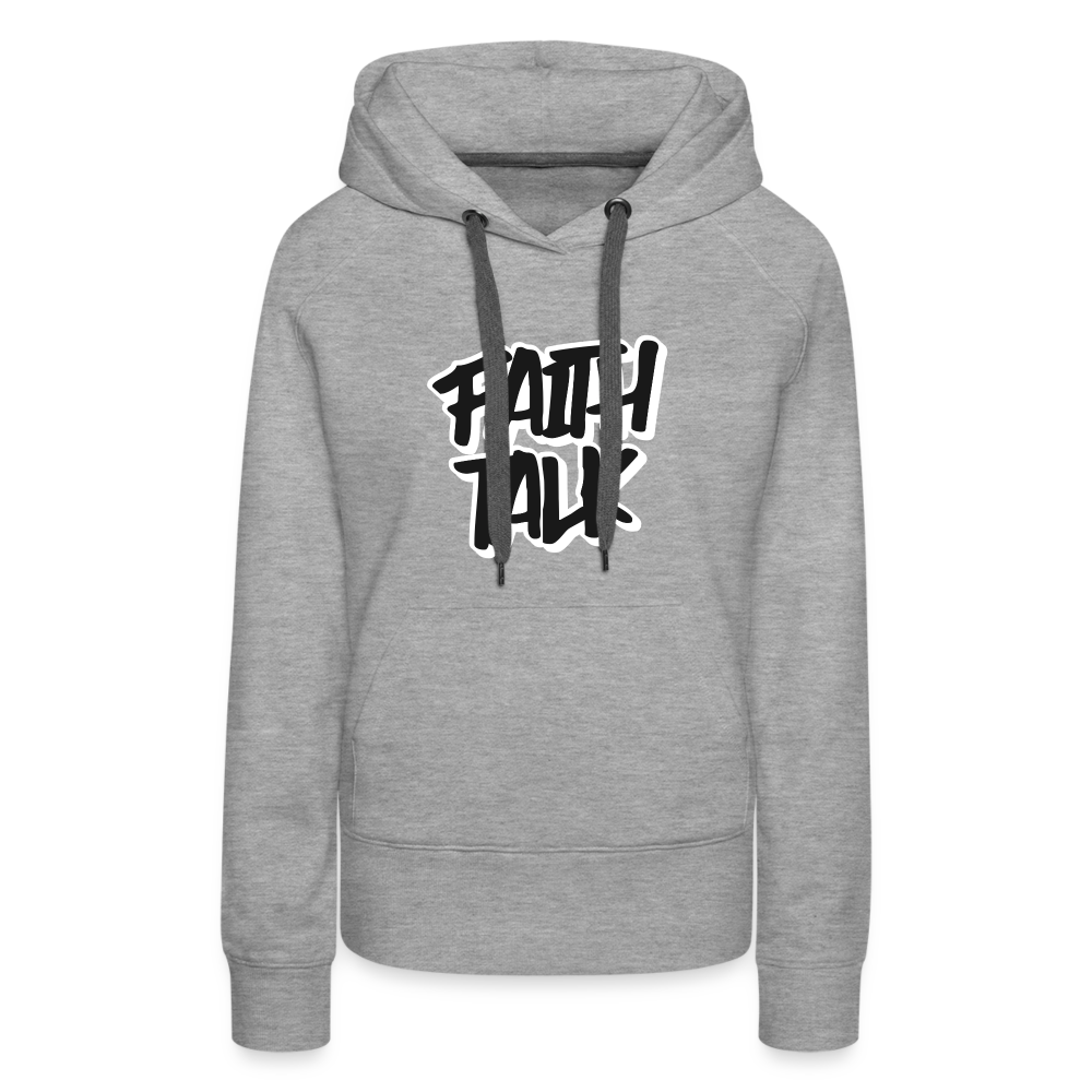 Faith Talk Women’s Premium Hoodie - heather grey