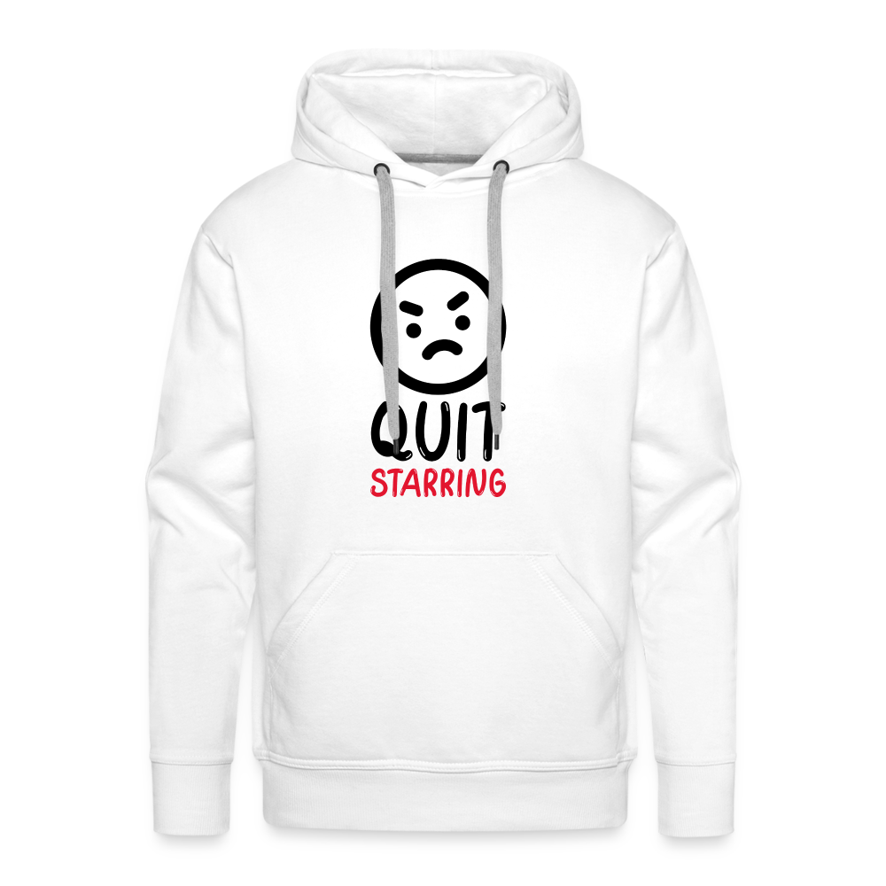 Quit Starring Men’s Premium Hoodie - white