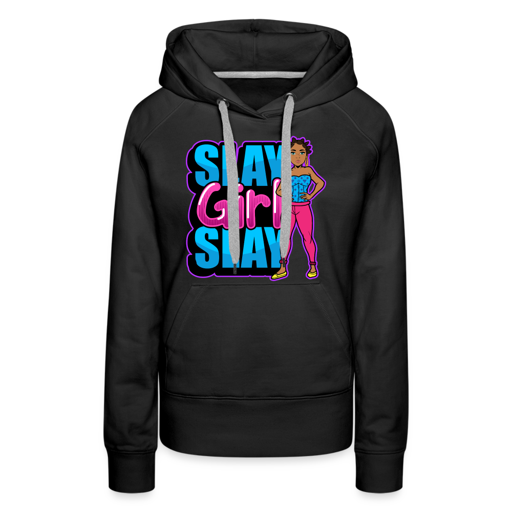 Slay Girl Slay Women’s Premium Hoodie - black