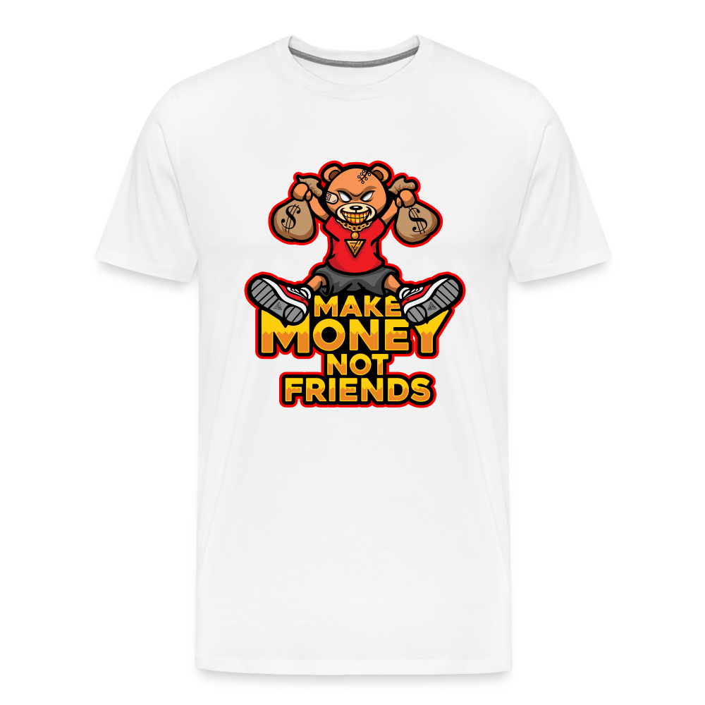 Make Money Not Friends Men's Premium T-Shirt - white