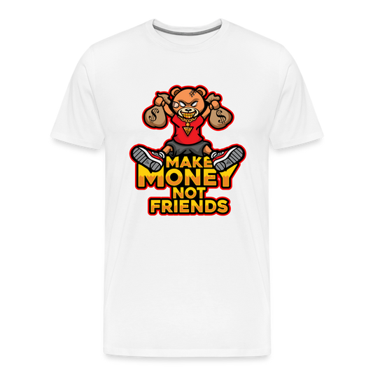 Make Money Not Friends Men's Premium T-Shirt - white