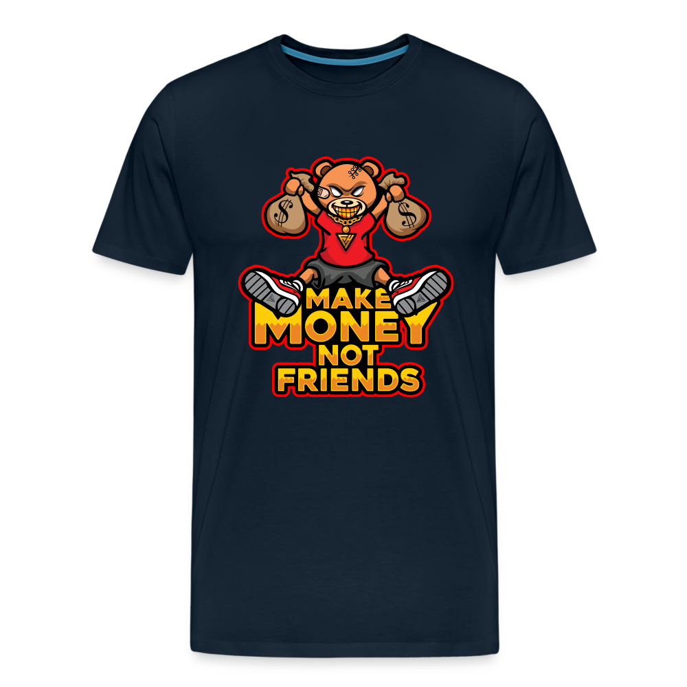 Make Money Not Friends Men's Premium T-Shirt - deep navy