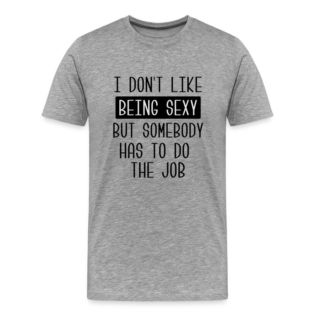 Sexy Men's Premium T-Shirt - heather gray