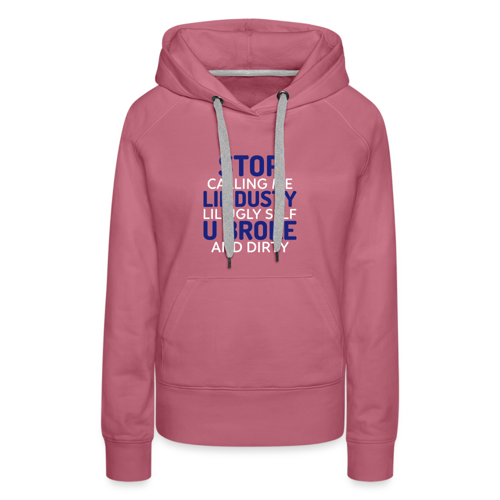 Stop Women’s Premium Hoodie - mauve