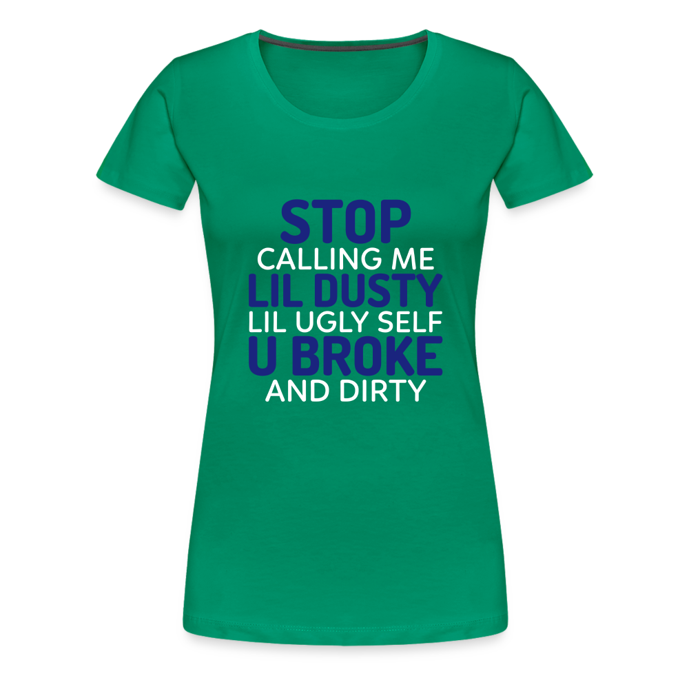 Stop Women’s Premium T-Shirt - kelly green