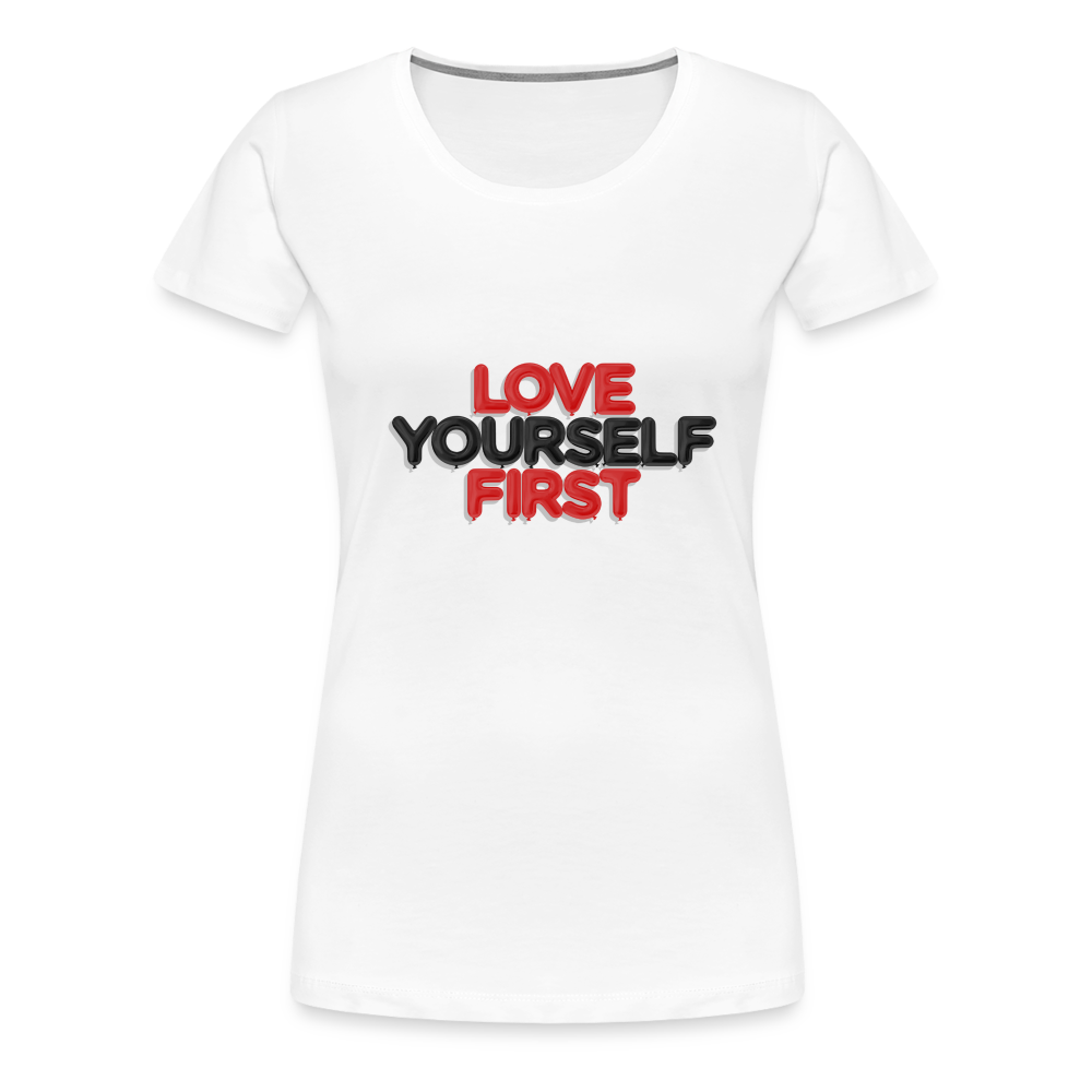 Love Yourself Women’s Premium T-Shirt - white