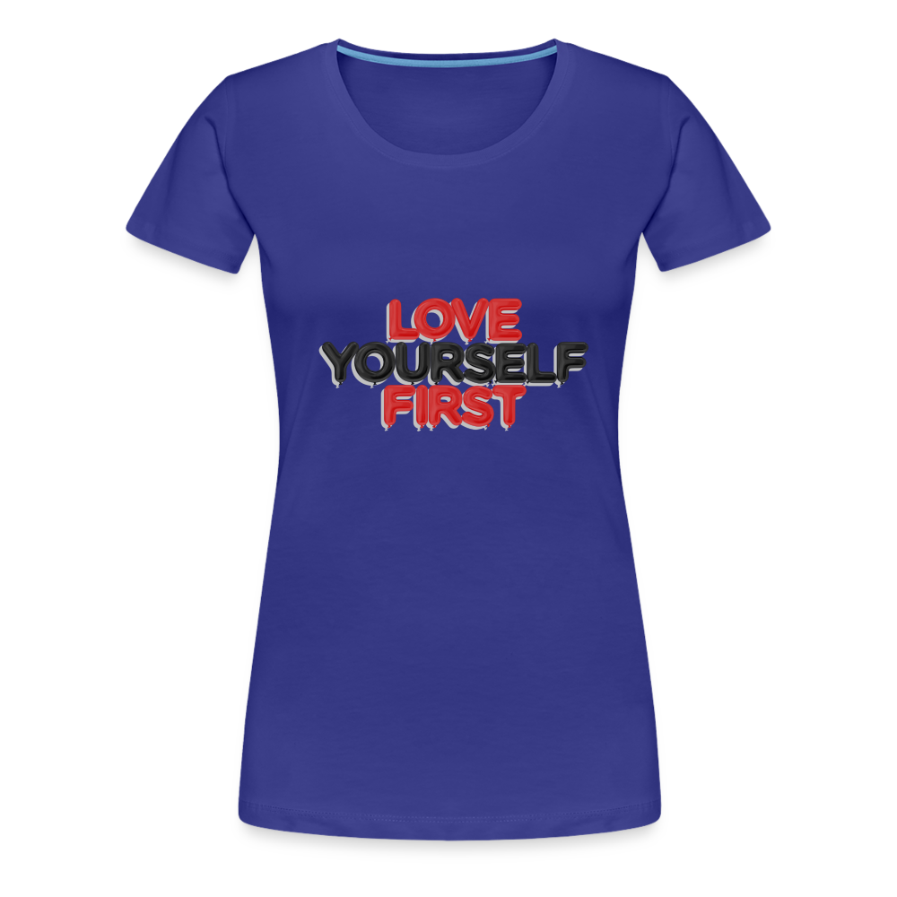 Love Yourself Women’s Premium T-Shirt - royal blue