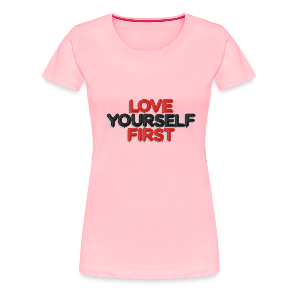 Love Yourself Women’s Premium T-Shirt - pink