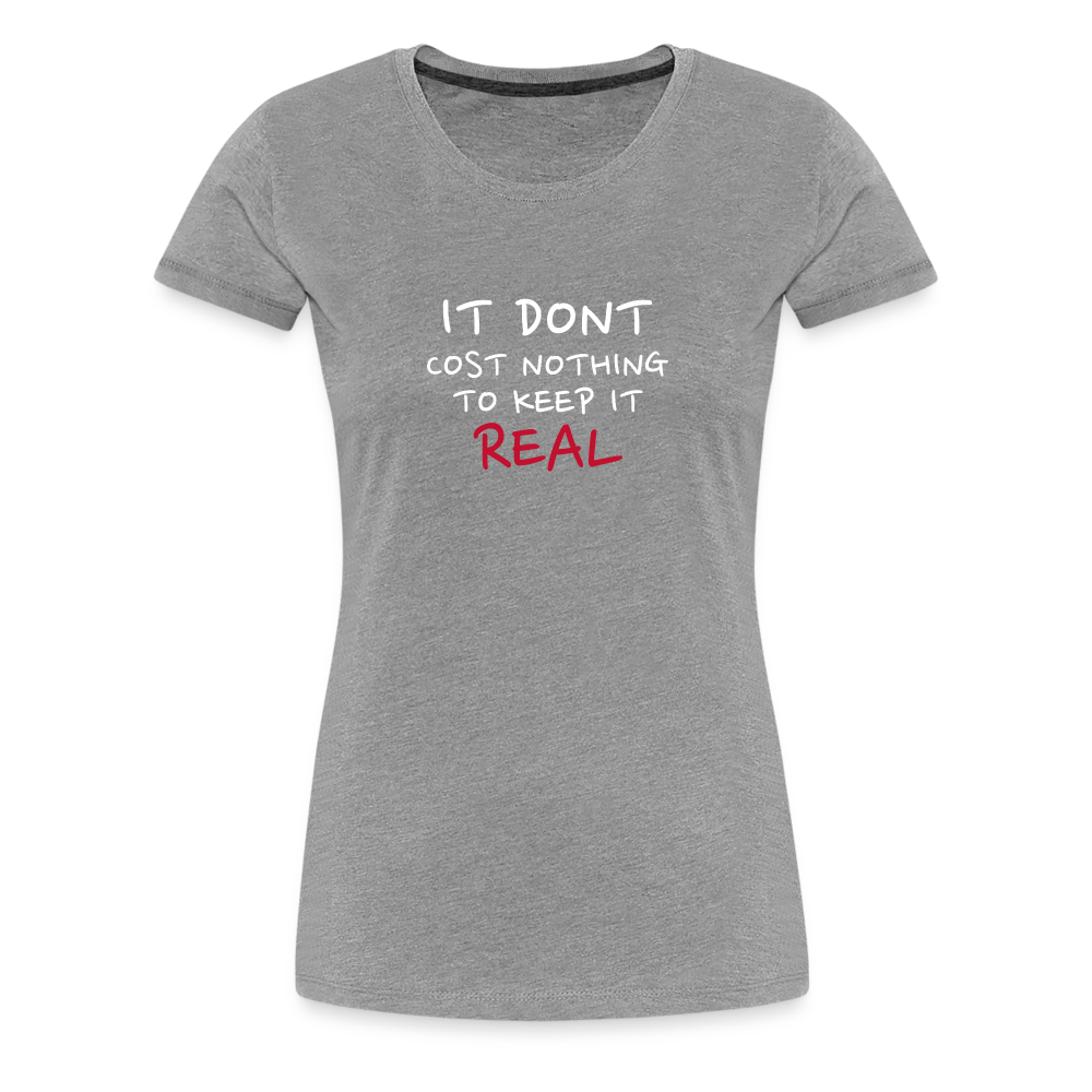 Real Women’s Premium T-Shirt - heather gray