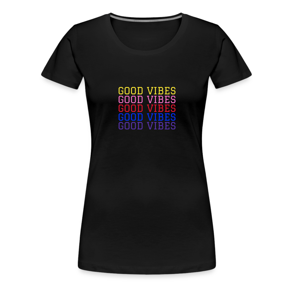 Good Vibes Women’s Premium T-Shirt - black