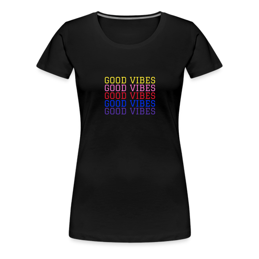 Good Vibes Women’s Premium T-Shirt - black