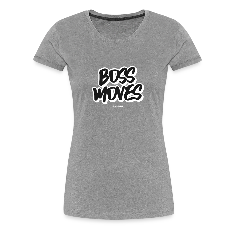 Boss Moves Women’s Premium T-Shirt - heather gray