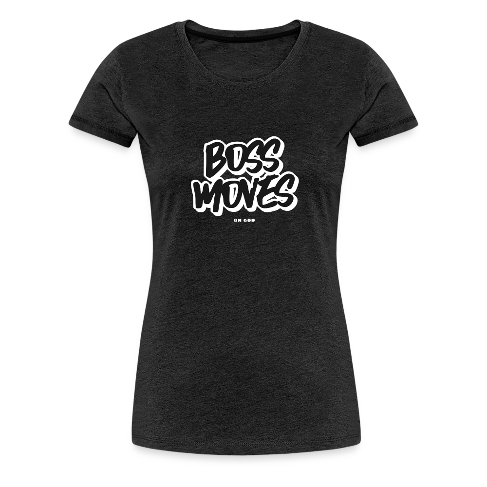 Boss Moves Women’s Premium T-Shirt - charcoal grey