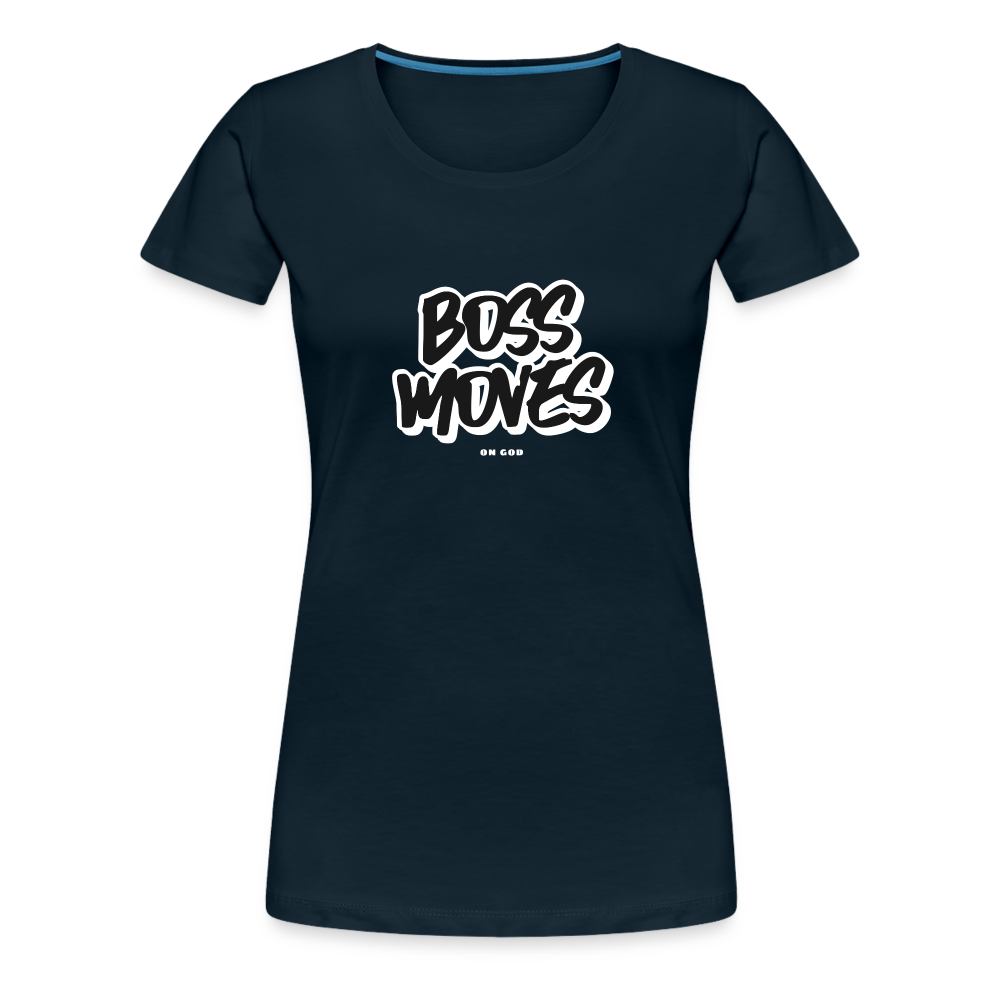 Boss Moves Women’s Premium T-Shirt - deep navy