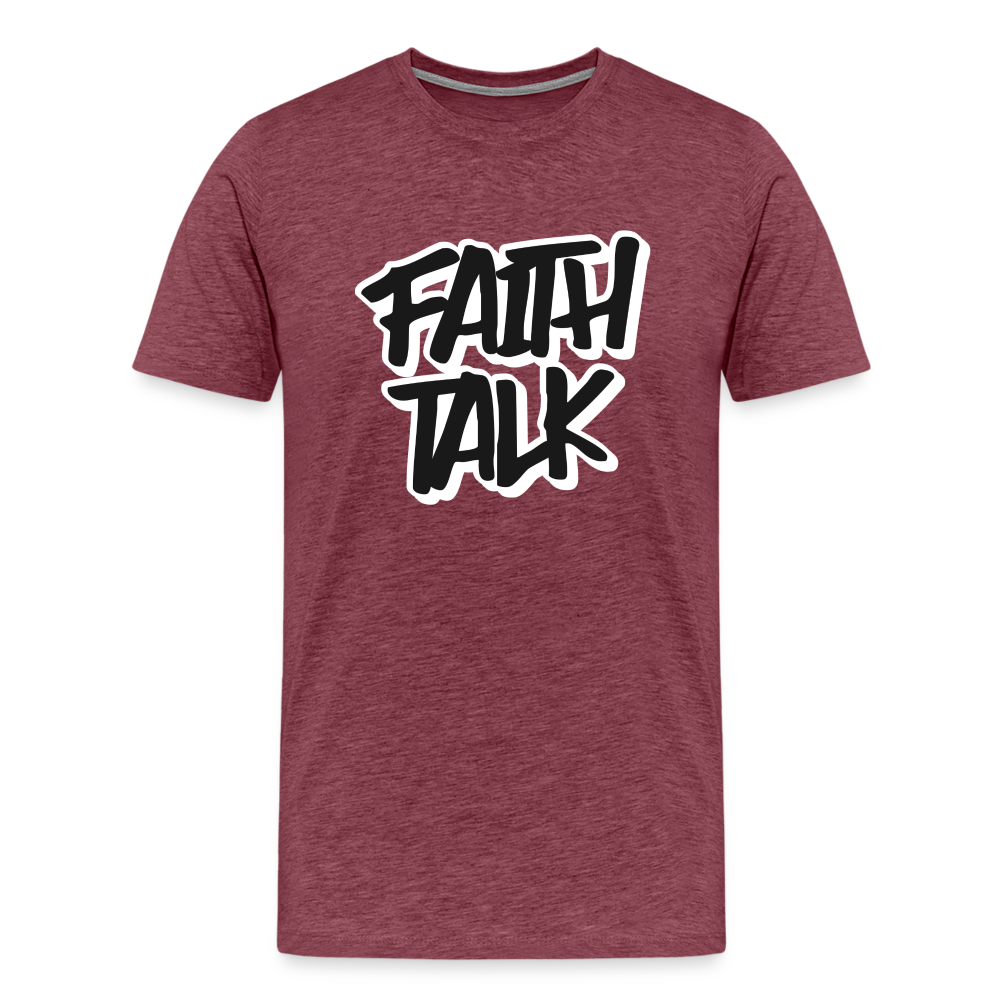 Faith Talk Men's Premium T-Shirt - heather burgundy