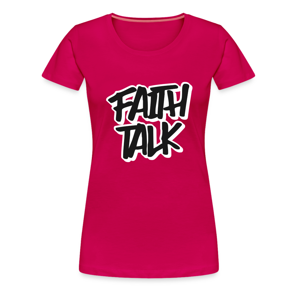 Faith Talk Women’s Premium T-Shirt - dark pink