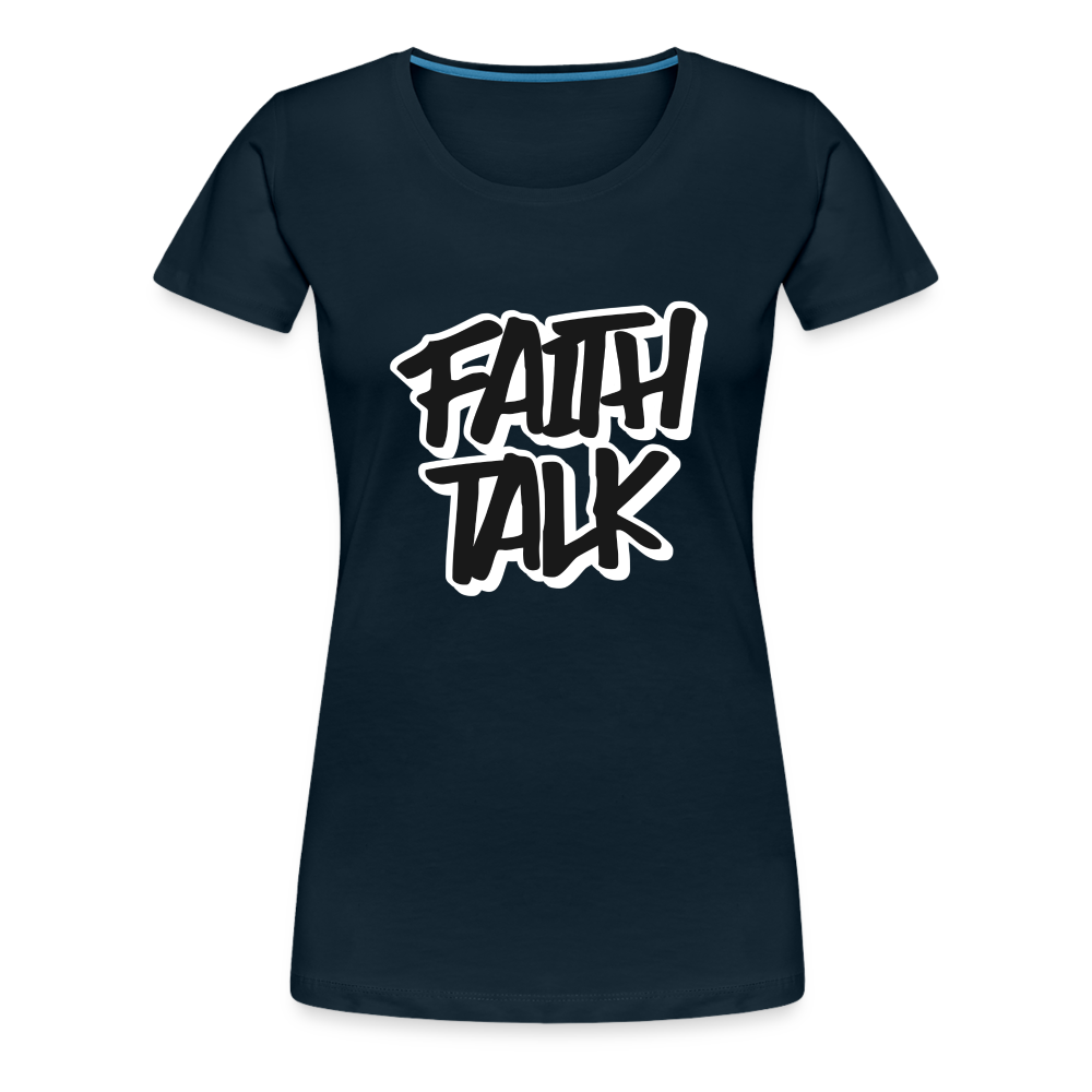 Faith Talk Women’s Premium T-Shirt - deep navy