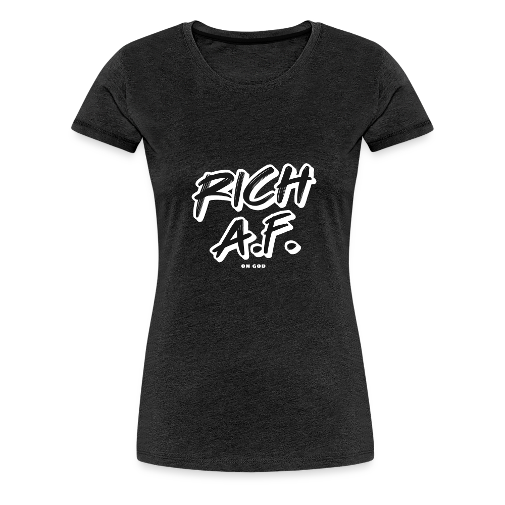 Rich Women’s Premium T-Shirt - charcoal grey